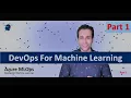 Azure MLOps - DevOps for Machine Learning Part 1 Complete Intro to Azure Machine Learning Service