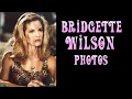 Bridgette Wilson photos - beautiful women