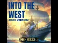 Into The West (Rock Version)