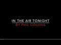 Lagu Phil Collins - In The Air Tonight [1981] Lyrics HD