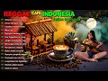 Lagu reggae café | reggae Indonesia | reggae | Lagu  Untuk Santai \u0026 Kerja - Cantik Seperti Bulan
