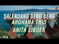 Download Lagu Arghana Trio feat Anita Sibuea - Salendang Beng Beng (Official Lyric Video) Lagu batak Terbaru