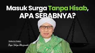 70 golongan manusia yang masuk surga tanpa hisab apa sebabnya buya yahya menjawab