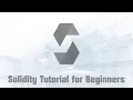 Solidity Tutorial for Beginners