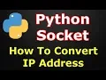 Python Socket How To Convert IP Address To Different Formats Socket Programming