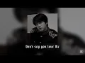 Download Lagu Don't say you love me by Jin slowed reverb