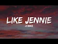 Download Lagu JENNIE - like JENNIE (Lyrics) 🎶 | Jennie New Song Lyrics ✨