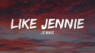 JENNIE Like JENNIE Lyrics Jennie New Song Lyrics  JENNIE Like JENNIE Lyrics Jennie New Song Lyrics