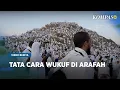 Download Lagu Jemaah Haji Wukuf di Arafah, Seperti Apa Sejarah dan Tata Caranya
