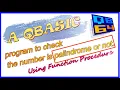 QBASIC program to check the number is palindrome or not function procedure in modular programming