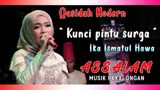 Download Ika ismatul hawa | KUNCI PINTU SURGA | ASSALAM MUSIK PEKALONGAN #QASIDAH #WONODADI MP3