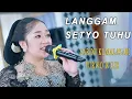 Download Lagu TERBARU..! LANGGAM SETYO TUHU / SARINI KUMALASARI / CS PURWO WILIS / AG SOUND / KHANZA MULTIMEDIA