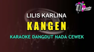 kangen lilis karlina karaoke original version nada cewek
