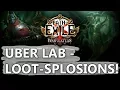 PoE Uber Lab Farming - Treasure Chest Loot-Splosions Enchants