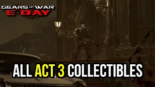 All Act 3 Collectible Locations in Gears of War: E Day