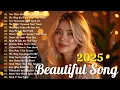Beautiful Love Songs 2025 💖 Deep Feelings \u0026 Emotional Moments | Emotional Romantic Ballad Playlist