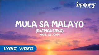 Mula Sa Malayo (Reimagined) - Migs, Le John (Our Yesterday's Escape OST | Official Lyric Video)