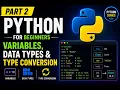 Python For Beginners part 2 Data Types Variables and Type Conversion