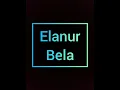 Elanur Bela (Official video)