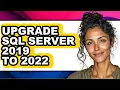 How to Upgrade Sql Server 2019 to 2022 only Way