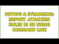 DevOps SysAdmins Import htaccess rules in IIS using command line 2 Solutions