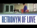 Kowloon Generic Romance ED: mekakushe - Retronym of Love 恋のレトロニム Lyrics (Color Coded Kan/Rom/Eng)
