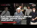 Lagu KPK Tangkap Bupati Lampung Tengah, Diduga Terkait Suap RAPBD | 1ST SESSION CLOSING