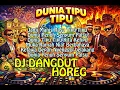 Lagu DUNIA TIPU TIPU - LAGU LUCU [ DJ DANGDUT REMIX HOREG ]