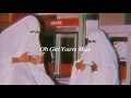 oh girl you're mine (slowed + reverb)