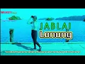 Download Lagu JABLAI LANANG💫LAGU JGT TERBARU 2021