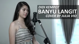 Download BANYU LANGIT - DIDI KEMPOT COVER BY JULIA VIO MP3