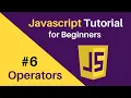 Javascript Tutorial for Beginners Operators Part 6