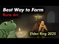Best Way to Farm Rune Arc in Elden Ring