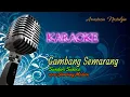 Download Lagu KARAOKE || Gambang Semarang - Sundari Sukoco || @AnastasiaNostalgia