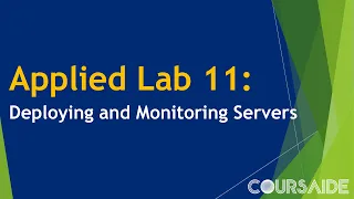 11 Applied Lab 11 Deploying and Monitoring Servers