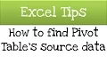 Excel - How to find Pivot Table s source data