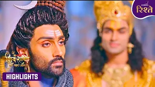 Shiv Shakti | Shiva Reveals The Divine Truth To Sati | Highlights | Colors Rishtey