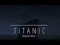 Download Lagu Minecraft: TITANIC Movie (part 1)