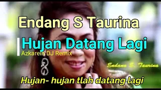 Download DJ Hujan Datang Lagi - Endang S Taurina MP3