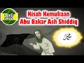 Download Lagu Kemuliaan Abu Bakar Ash Shiddiq - Kisah Islami Channel