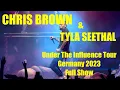 TYLA SEETHAL CHRIS BROWN UNDER THE INFLUENCE TOUR 2023 FULL CONCERT GERMANY