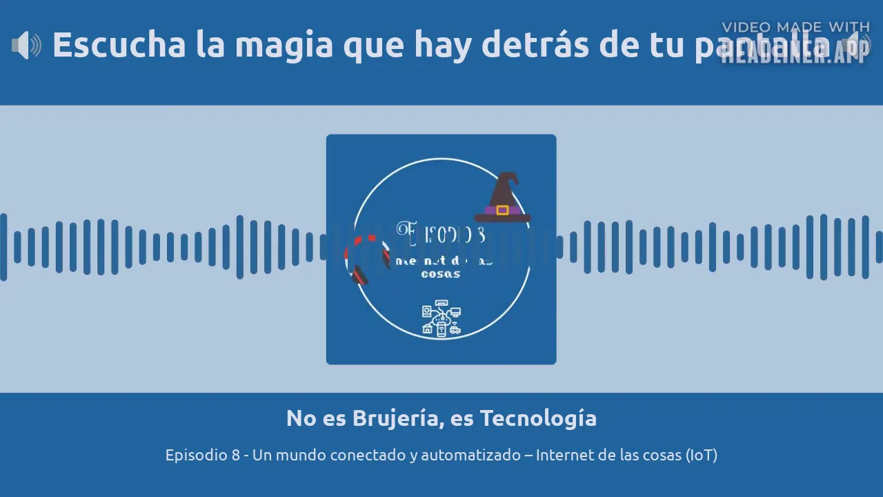 1.08 // Un mundo conectado y automatizado – Internet de las cosas (IoT)