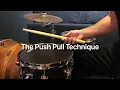 Adam Gray - The Push Pull Technique