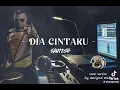 Download Lagu DI CINTAKU SANTSH INSTRUMENT Cover By BAH LAI