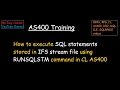 How to execute SQL statements stored in IFS stream file using RUNSQLSTM command in CL AS400
