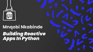 Building Reactive Apps In Python