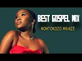 Lagu Nontokozo Mkhize - Gospel Music playlist | 2025 best music mix