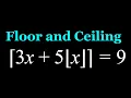 Solving a Floor and Ceiling Equation
