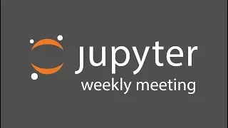 Jupyter Meeting May 22 2018