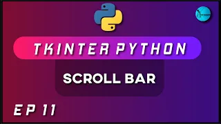SCROLL BAR Tkinter 2020 Python GUI Using Tkinter Ep 11